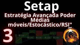 Estratégias Avançadas Poder Médias móveisEstocásticoRSIquot [upl. by Zitvaa]