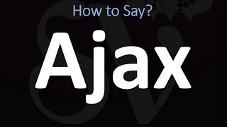 How to Pronounce Ajax CORRECTLY [upl. by Wrennie]