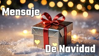 ¿Quieres Un MENSAJE DE NAVIDAD Especial Para Tus Seres Queridos [upl. by Asilav]