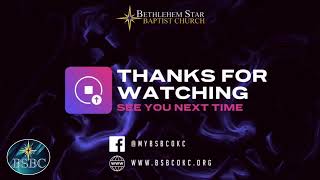 Bethlehem Star Baptist Church  LIVE [upl. by Callery]