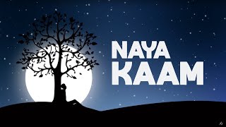 Naya Kaam  Official Lyric Video  Adrian Dewan [upl. by Etnuad]