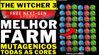 THE WITCHER 3 NOVA VERSÃO  MELHOR FARM DE MUTAGENICOS INFINITOS VERMELHO\VERDE\AZUL [upl. by Awahsoj]