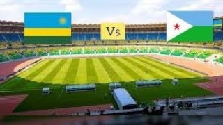 🔴 LIVE RWANDA VS DJIBOUTI CHAN 2025 QUALIFIERS [upl. by Abigale161]