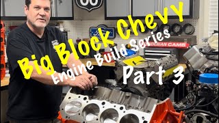 Part 3 Big Block Chevy Build With Tips amp Tricks [upl. by Feldt661]