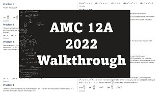 AMC 12A 2022 Math Contest Walkthrough  All Problems [upl. by Latrena]