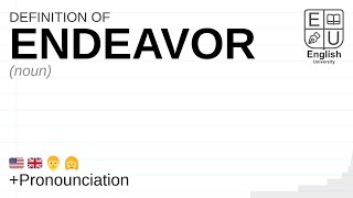 ENDEAVOR meaning definition amp pronunciation  What is ENDEAVOR  How to say ENDEAVOR [upl. by Eibbil]