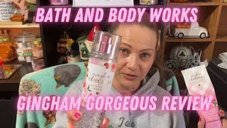 BATH AND BODY WORKS GINGHAM GORGEOUS REVIEW bathandbodyworks review ginghamgorgeous [upl. by Syramad]