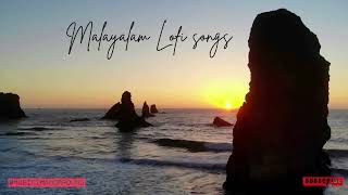 Malayalam Lofi Songs MalayalamSongs MollywoodHits MalayalamMusic [upl. by Gnut813]