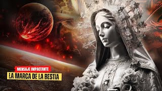 🚨 La Virgen María Revela Como Sera La Marca De La Bestia [upl. by Sivla]