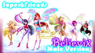 Winx Club  Believix MaleBoy Version HD [upl. by Dnalhsa]