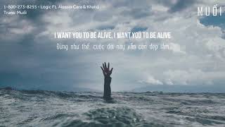 18002738255  Logic Ft Alessia Cara amp Khalid Vietsub  Lyrics [upl. by Ydahs]