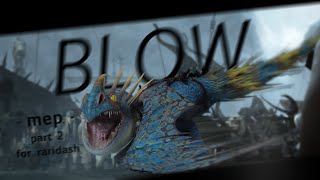 BLOW  Mep part 2 Stormfly  for RaridashQwQ [upl. by Badger]