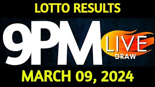 Lotto Result Today 900 pm draw March 09 2024 Saturday PCSO LIVE [upl. by Bouchier]