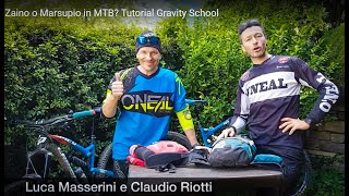 Zaino o Marsupio Tutorial MTB Gravity School [upl. by Navac]