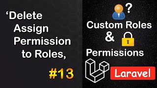 Delete Assign Permission to Roles in Laravel  Custom Roles and Permission in Laravel 13 [upl. by Dominik103]