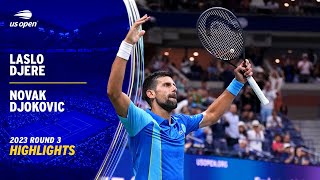 Laslo Djere vs Novak Djokovic Highlights  2023 US Open Round 3 [upl. by Fritz]