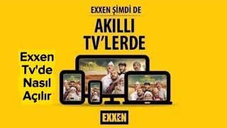 Exxen Tvde Nasıl Açılır  Exxen Televizyona Nasıl Kurulur [upl. by Aicad160]