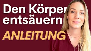 Den Körper entsäuern So klappts In nur 3 Schritten zum SäureBasenGleichgewicht [upl. by Rol417]