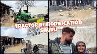 Tractor di modification  hudd lawage hun  jldi nawi kothi vich sift howage  Dhillonpreet Vlogs [upl. by Sly]