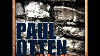 Paul Otten  Sweet Providing Woman [upl. by Anaiuq583]