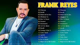 Las 15 Grandes Éxitos de Frank Reyes  Frank Reyes Sus Mejores Romanticas [upl. by Aneeb]