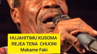 HUJAHITIMU KUSOMA REJEA TENA CHUONI MAKAME FAKI TAARAB ASILIA ILIOPENDWA SANA [upl. by Atived]