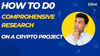 How to do Comprehensive Research on a Crypto Project [upl. by Abisha278]