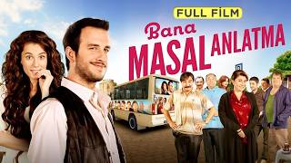 Bana Masal Anlatma  Full Film [upl. by Ranzini]