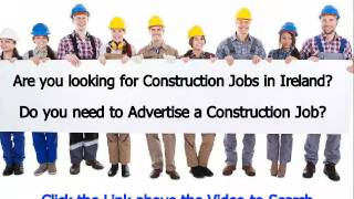 Ireland Construction Jobs [upl. by Htaeh181]