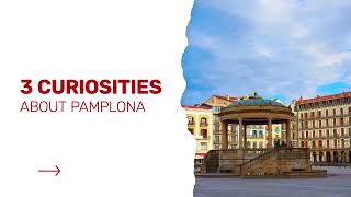 3 curiosities about Pamplona  Spain [upl. by Blessington]