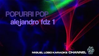 POPURRI KARAOKE  Alejandro Fernandez 1  CONCAVO Y CONVEXO  HOY TENGO GANAS DE TI [upl. by Etnaud]