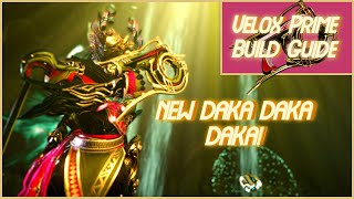 Warframe  Velox Prime Build 2024 Guide  DAKA DAKA Electric Boogaloo [upl. by Mahau]