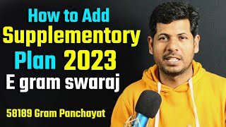 How to Add supplementary Plan 2023 gram Swaraj karyojana uploading prosess 2023 [upl. by Kirschner669]