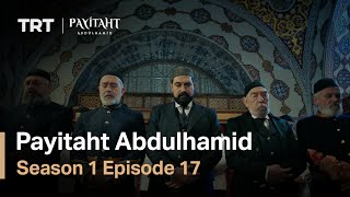 Payitaht Abdulhamid  Season 1 Episode 52 English Subtitles [upl. by Olin]