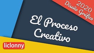 Nuevo Curso Diseño Gráfico Tutorial No 01 El proceso creativo liclonny [upl. by Fries]