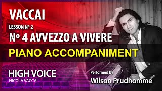 Vaccai 4 Lesson 3 Avvezzo a vivere Karaoke High voice [upl. by Fiedling859]