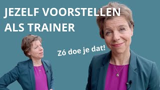 Jezelf voorstellen als trainer zo doe je dat voorstellen trainer pitch [upl. by Christiana]