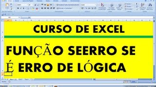 Curso de Excel Função SEERRO SE É ERRO Lógica Divisão por zero [upl. by Eustache]