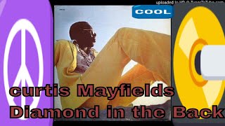 Curtis Mayfield  Diamond in the Back [upl. by Linden]