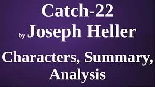 Catch22 by Joseph Heller  Characters Summary Analysis [upl. by Eboj59]