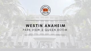 Westin Anaheim • Theme Park View 2 Queen Room Tour [upl. by Nauqel]