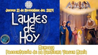 LAUDES DE HOY ✟ JUEVES 21 DE NOVIEMBRE 2024 ✟ Camino Neocatecumenal ✟ Liturgia de las Horas [upl. by Harim]