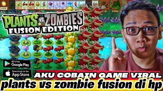 CARA DOWNLOAD GRATIS PLANTS VS ZOMBIE FUSION GILA SERU BANGET CUY [upl. by Esac915]