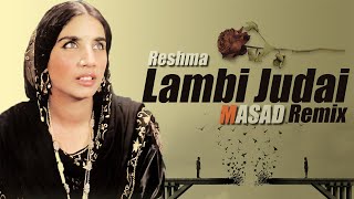 RESHMA  Lambi Judai  MASAD Remix [upl. by Ytsim453]