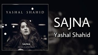 SAJNA  Yashal Shahid  Cover  Full HD [upl. by Nylecoj]