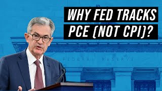 Why the Fed Tracks PCE not CPI  CPI vs PCE Comparison [upl. by Viole]