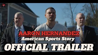 American Sports Story Aaron Hernandez  Official Trailer  Josh Rivera Ryan Murphy  FX [upl. by Naraa863]