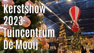 Kerstshow 2023 Tuincentrum De Mooij ⭐⭐⭐⭐⭐ [upl. by Anthia]