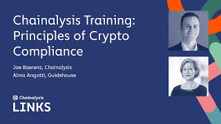 Cryptocurrency Compliance Principles  Chainalysis Training [upl. by Navetse]