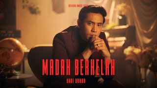 KHAI BAHAR  MADAH BERHELAH OFFICIAL MUSIC VIDEO [upl. by Arihay]